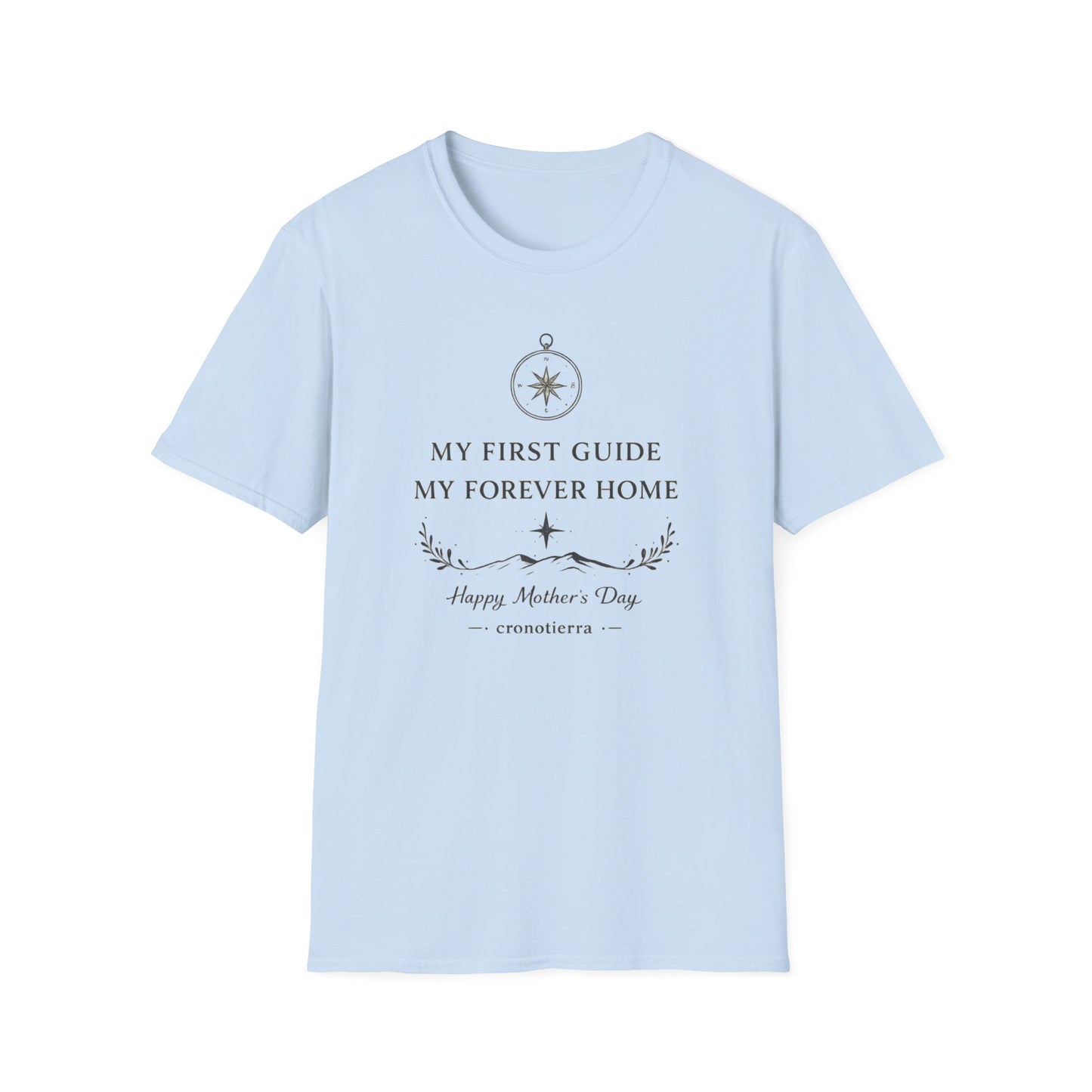 Cronotierra "My First Guide, My Forever Home" T-Shirt — Mother's Day Gift Tee